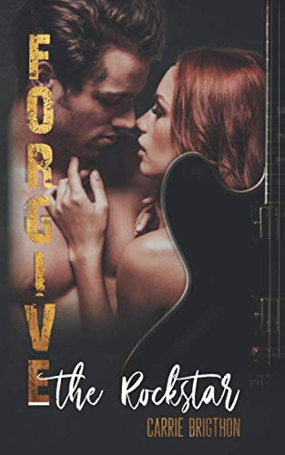 Forgive the Rockstar