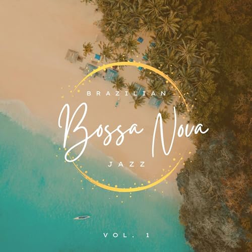 Play Brazilian Bossa Nova Jazz, Vol. 01 by VARIOUS ARTISTS on Amazon Music