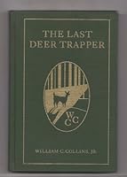 The Last Deer Trapper B0006QOJT6 Book Cover