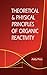 Theoretical and Physical Principles of Organic Reactivity