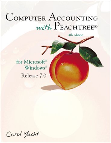 Computer Accounting With Peachtree: For Microsoft Windows Release 7.0