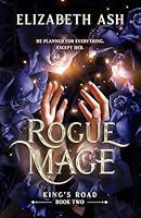Rogue Mage (King's Road Series) B0BN1K515N Book Cover