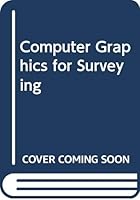 Computer Graphics for Surveying 0419140700 Book Cover