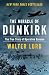 The Miracle of Dunkirk: The True Story of Operation Dynamo