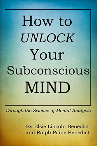 How to Unlock Your Subconscious Mind: Through the Science of