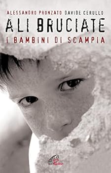Paperback Ali bruciate. I bambini di Scampia [Italian] Book