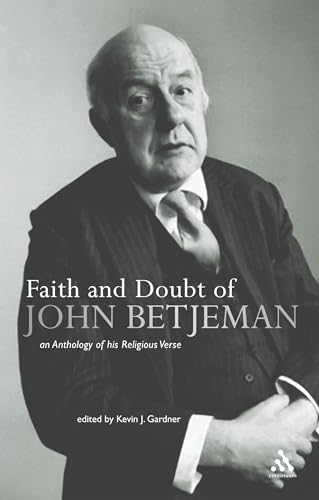 Faith And Doubt of John Betjeman: An Anthology of Betjeman's Religious Verse