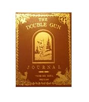 THE DOUBLE GUN JOURNAL Volume Nine Issue 1, Spring 1998 B000FTCNOM Book Cover