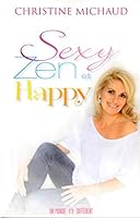 Sexy, zen et happy 2892258243 Book Cover