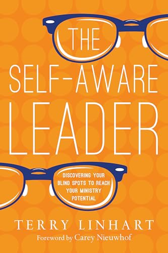 The Self-Aware Leader: Discovering Your Blind Spots to Reach Your