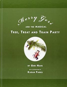Hardcover Merry Geri And The Magical Tree, Treat And Train Party Book
