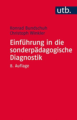 Einführung in die sonderpädagogische Diagnostik Einführung in die sonderpädagogische Diagnostik