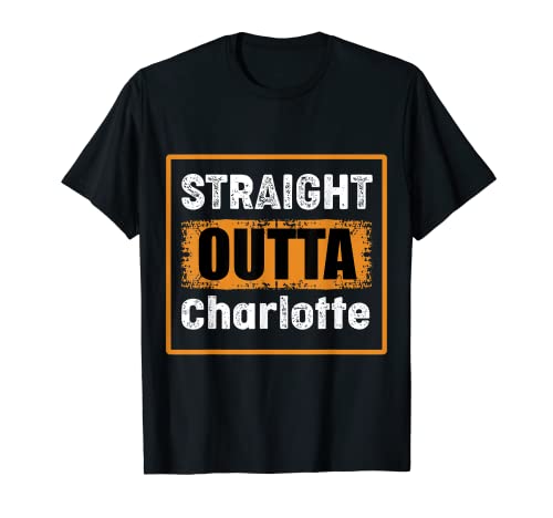 Straight Outta Charlotte North Carolina USA Vintage Humor T-Shirt