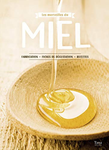 Télécharger Les merveilles du miel livre En ligne