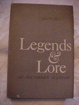 Hardcover LEGENDS LORE OF SOUTHERN ILLINOIS by Allen (1978) Beliefs, CUSTOMS Book