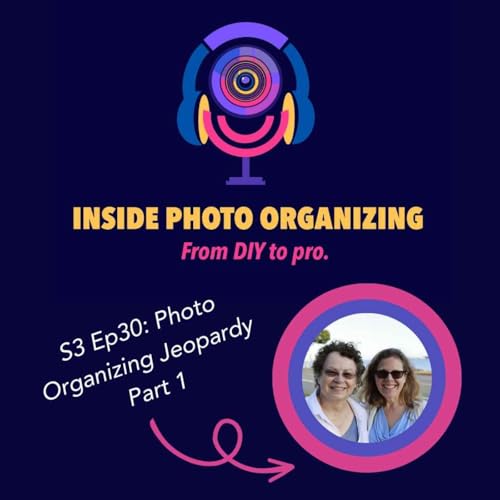 『Season 3 - Episod 30 - Photo Organizing Jeopardy Part One』のカバーアート