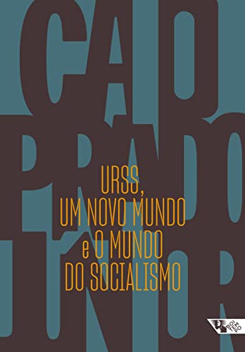 URSS, um novo mundo e O mundo do socialismo: