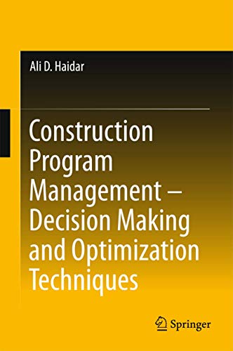 Construction Program Management – Decision Making and Optimization Techniques view 2