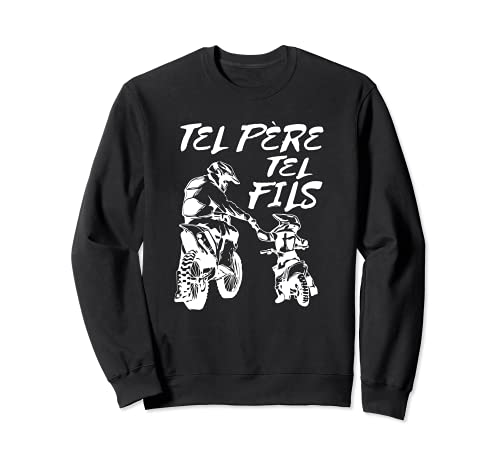 Tel Père Tel Fils Moto Cross Sport Motocycliste Présent Sweatshirt Cover