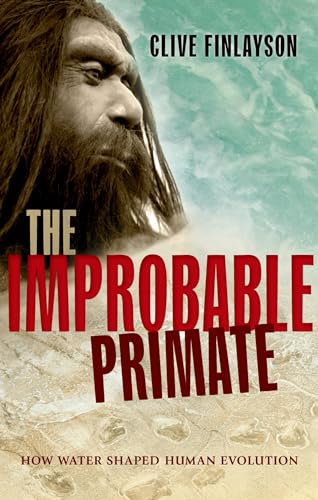 Improbable Primate: How Water Shaped Human Evolution view 2