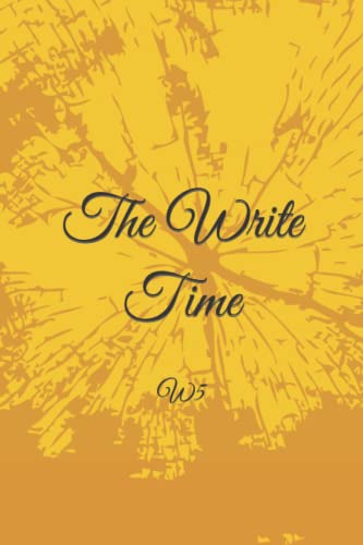  The Write Time: W5