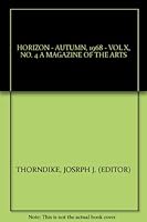 HORIZON - AUTUMN, 1968 - VOL X, NO. 4 A MAGAZINE OF THE ARTS B000I3CJAS Book Cover