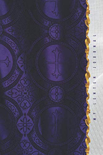 My Lenten Journal: A Day-By-Day Guide