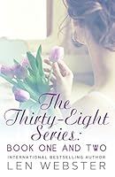 The Thirty-Eight Series: Book One And Two 1517776333 Book Cover