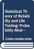 Statistical theory of reliability and life testing: probability models (International series in decision processes) 0030858534 Book Cover