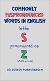 COMMONLY MISPRONOUNCED WORDS IN ENGLISH: LETTER 'S' PRONOUNCED AS 'Z' SOUND (2500 WORDS)
