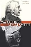 The Other Adam Smith: Popular Contention, Commercial Society, and the Birth of Necro-Economics
