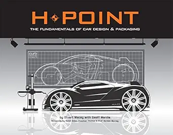 H-Point: The Fundamentals of Car Design & Packaging