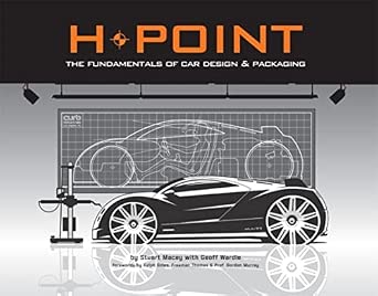 H-Point: The Fundamentals of Car Design & Packaging
