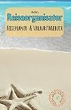 ReMi's Reiseorganisator Reiseplaner & Urlaubstagebuch: Travel Journal (für bis zu 3 Wochen) Reisen in warme Länder & ausführlicher strukturierter ... Tipps & Tricks u.v.m. Softcover, Farbdruck