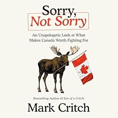 Sorry, Not Sorry Audiolibro Por Mark Critch arte de portada