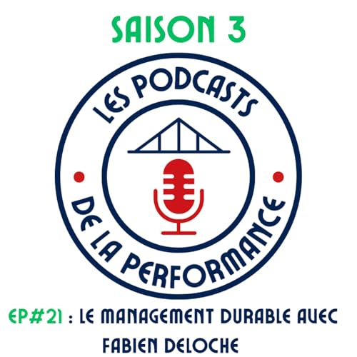 #21 Le management durable avec Fabien Deloche