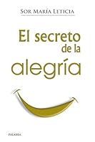 El secreto de la alegría 8498409683 Book Cover