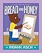 Bread and Honey (A Frank Asch Bear Book)