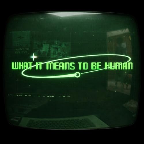 S4: SPECIAL PRESENTATION: What It Means To Be Human