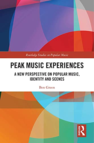 Peak Music Experiences (By: Ben Green)
