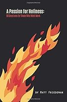 A Passion for Holiness 1508859299 Book Cover