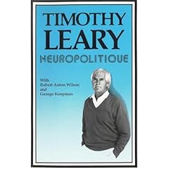 Neuropolitique Audiolibro Por Timothy Leary, Robert Anton Wilson, George Koopman arte de portada