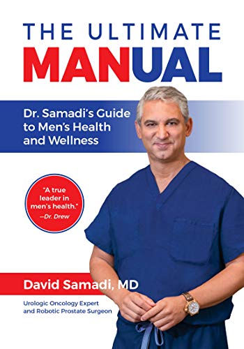 The Ultimate Manual Dr Samadi S Guide To Men S Health And Wellness Kindle Edition By Samadi David Health Fitness Dieting Kindle Ebooks Amazon Com