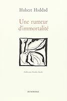 Une rumeur d'immortalite´ (Double hache) (French Edition) 2912927331 Book Cover