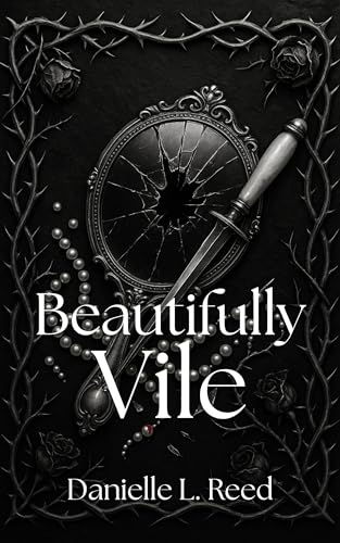 Where Is Vile Reed Amazon.com: Beautifully Vile (Sin & Silk Book 1) eBook : Reed, Danielle ...