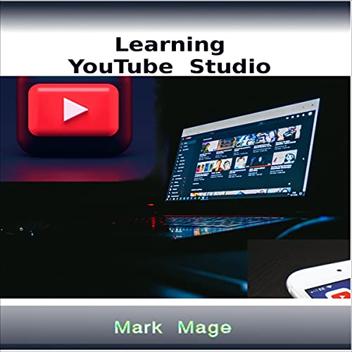 Learning YouTube Studio by Mark Mage episode artwork