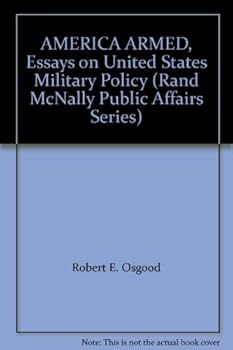 Paperback Anerica Armed: Essays on United States Military Policy Book