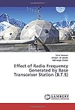  Effect of Radio Frequency Generated by Base Transceiver Station (B.T.S)