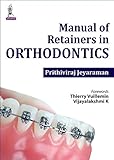 Manual Of Retainers In Orthodontics (English Edition)