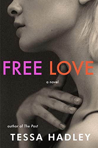 Free Love: A Captivating British Literary Novel of 1960s Married Life, Family, and Betrayal